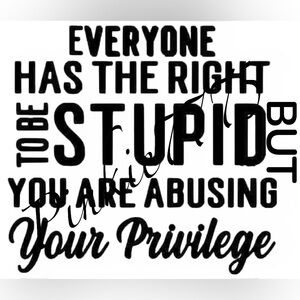 Everyone has the right to be stupid hand towel